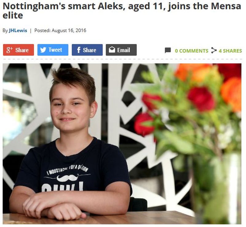 http://www.nottinghampost.com/nottingham-s-smart-aleks-aged-11-joins-the-mensa-elite/story-29625239-detail/story.html